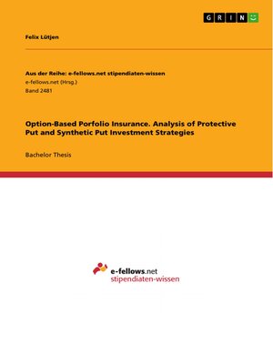 cover image of Option-Based Porfolio Insurance. Analysis of Protective Put and Synthetic Put Investment Strategies